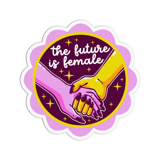 The future is female Feminism Sticker