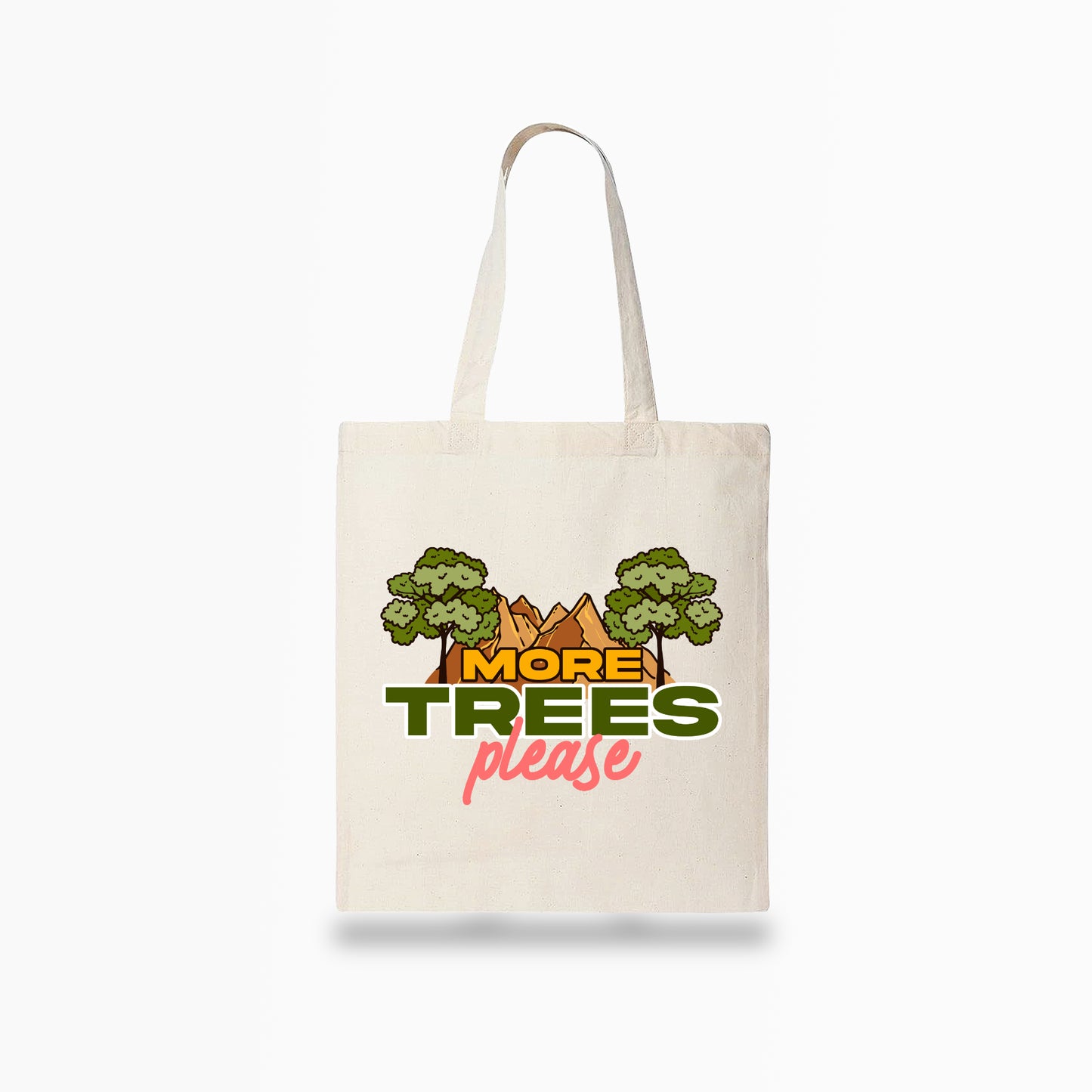 More Trees, Please Tote Bag