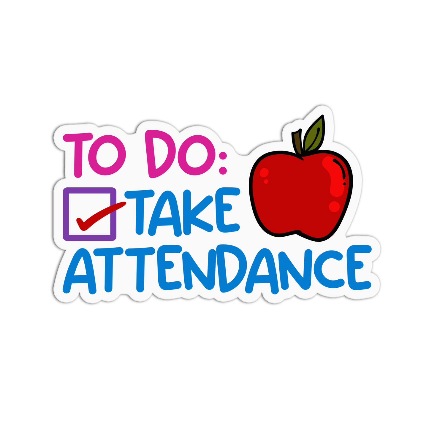 To Do: Take Attendance Teacher Stickers