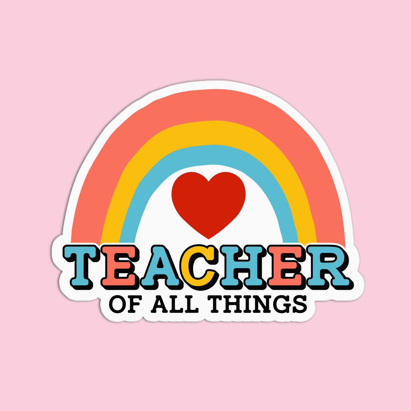 Teacher Of All Things Teacher Stickers