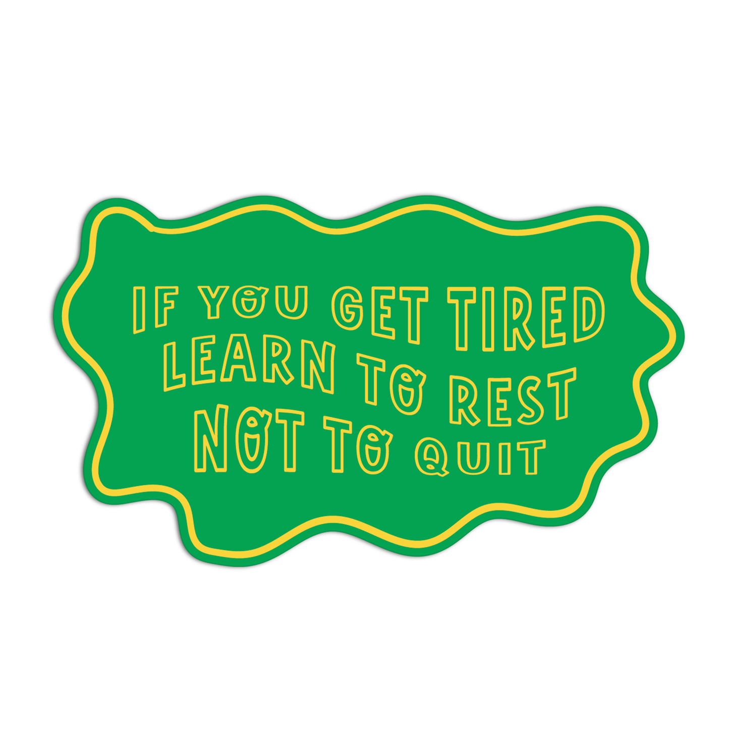 Try To Rest, Don’t Quit Quote for Coffee Stickers