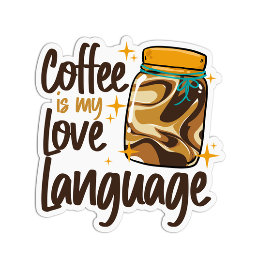 Coffee is my love language Coffee Sticker