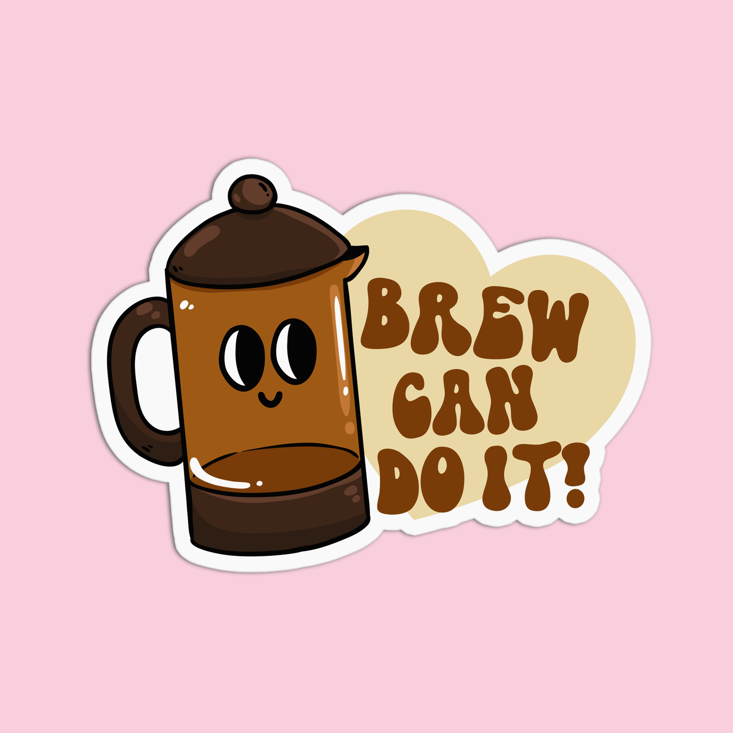 BREW can do it! Coffee Sticker