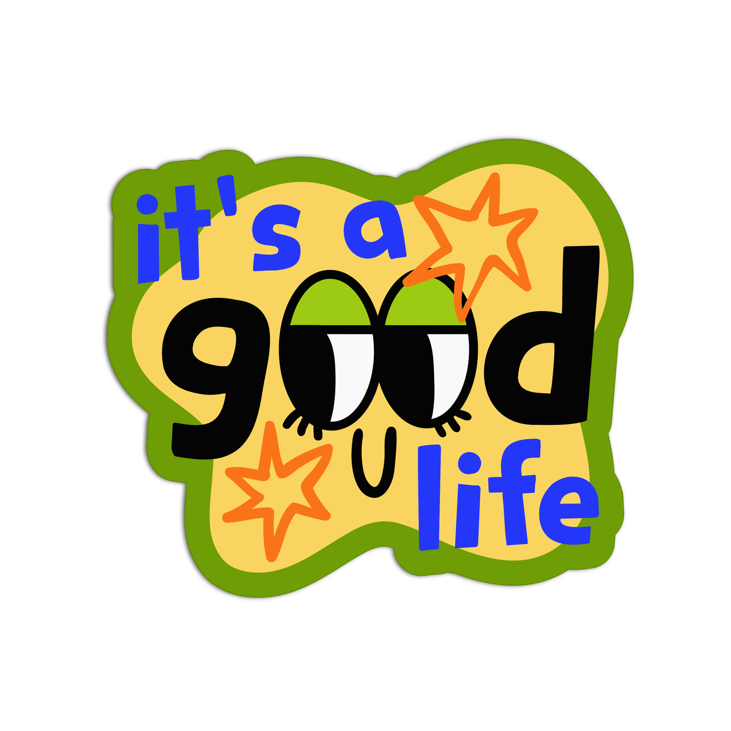 It's A Good U Life New Smileys Sticker