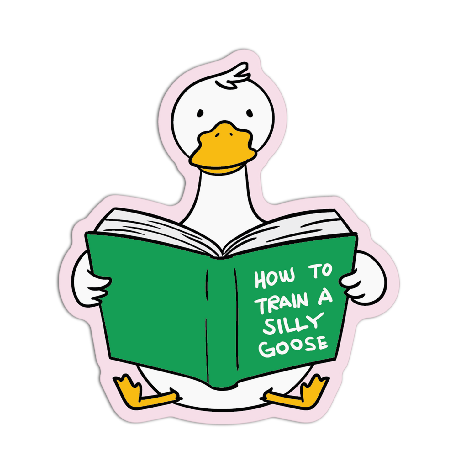 How To Train A Silly Goose Sticker