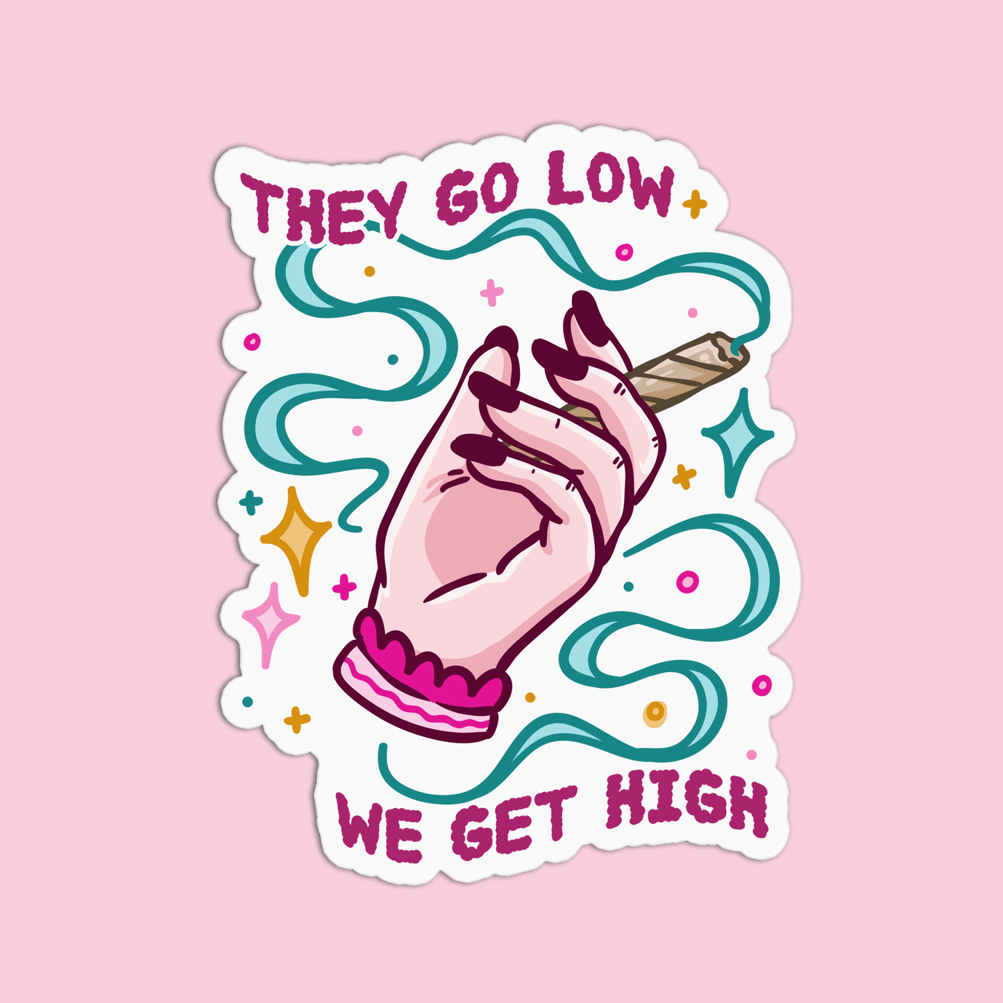 They go low we get high Sticker