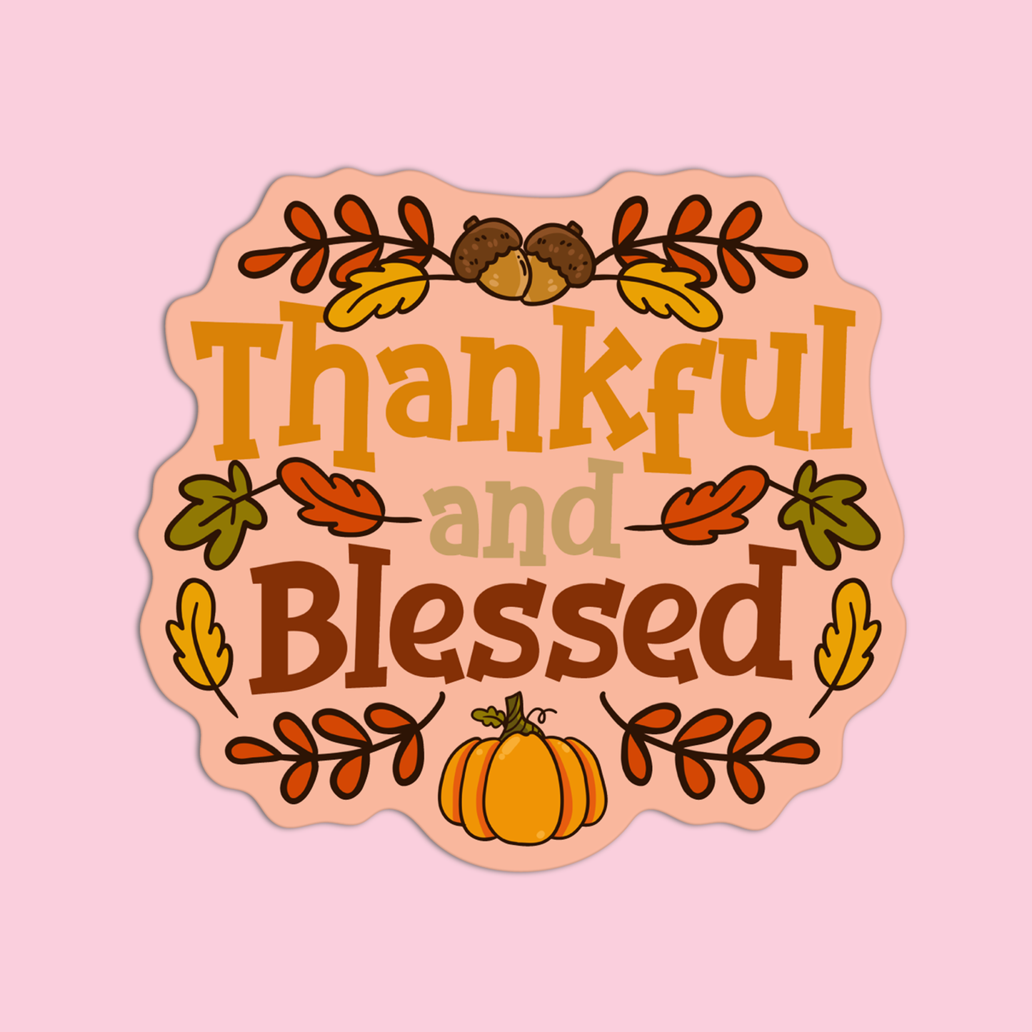 Thankful and Blessed Thanksgiving Sticker