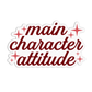 Main Character Attitude Book Sticker