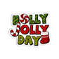 Holly Jolly Day Christmas Sticker