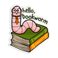 Hello, bookworm Book Sticker