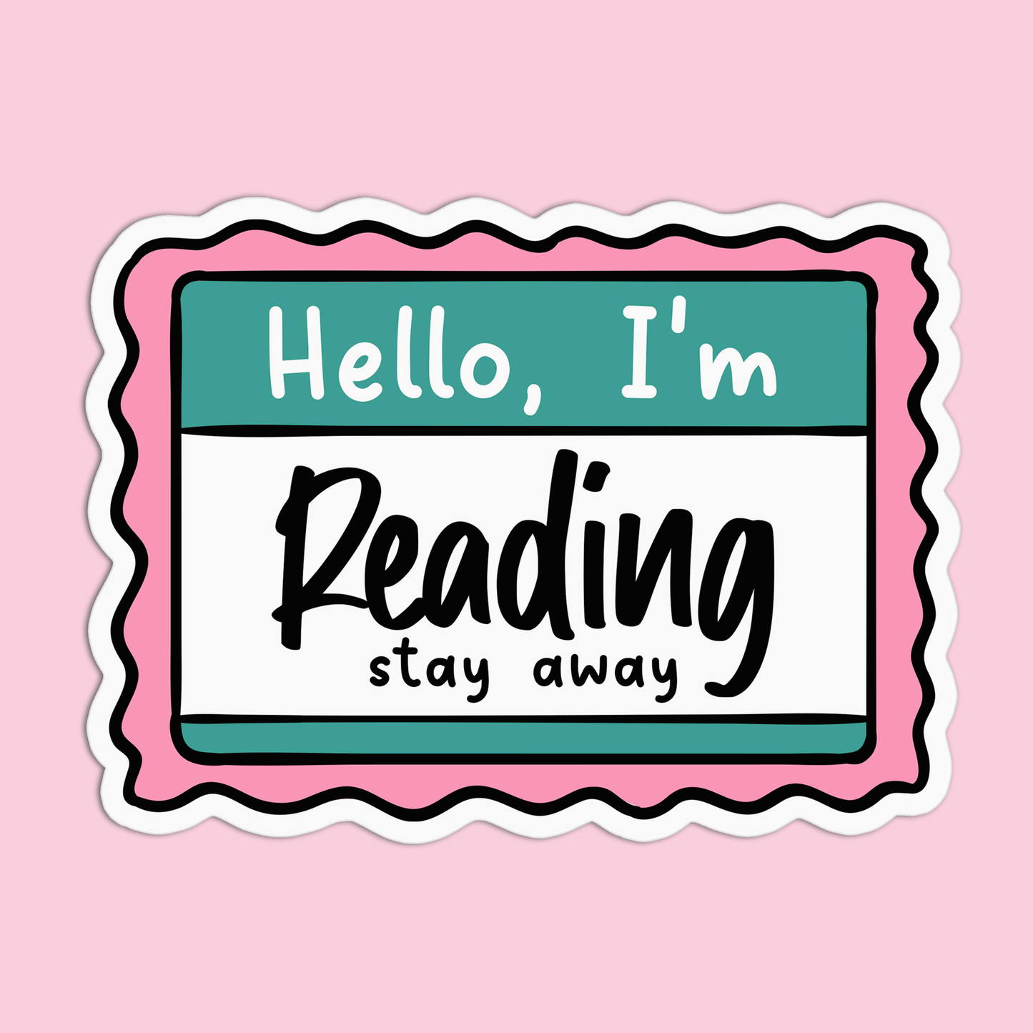 Hello I'm Reading stay away Book Sticker