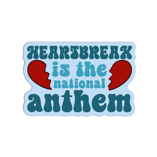 Heartbreak Is The National Anthem Taylor Swift Sticker