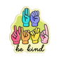 Be Kind ASL Sticker