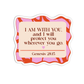 I am with you and I will protect you wherever you go - Genesis 28:15 Sticker