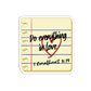 Do everything in love - 1 Corinthians 16:14 Sticker