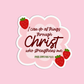 I can do all things through Christ who strengthens me - Philippians 4:13  Sticker