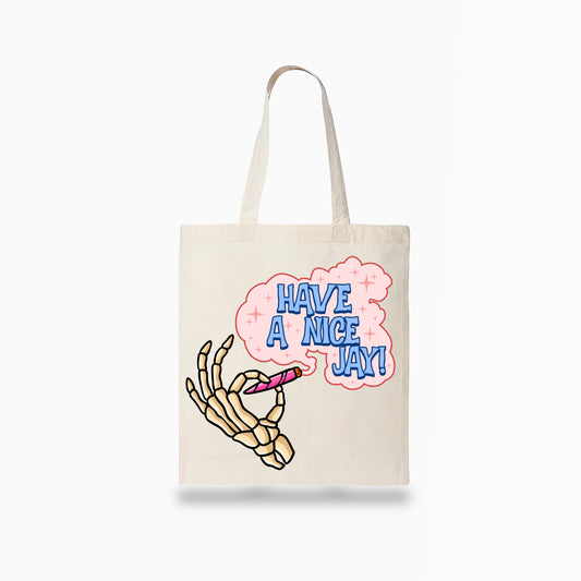 Have a Nice Jay Tote Bag