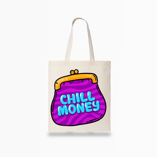 Chill Money Tote Bag