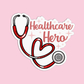 Healthcare Hero Nurse Stickers