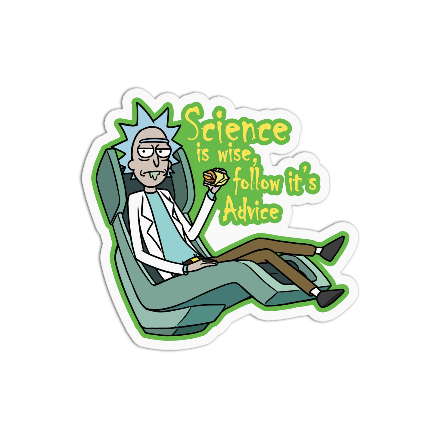 Rick & Morty Science is wise, follow it's Advice Science Sticker