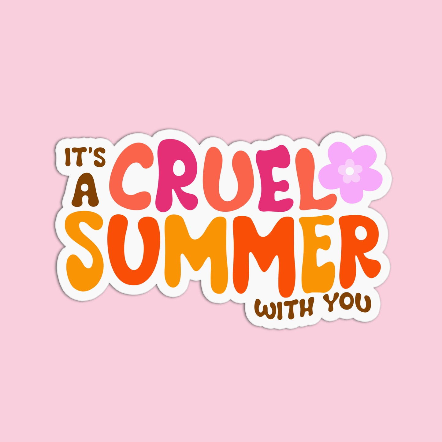 It's a Cruel Summer with you Taylor Swift Sticker