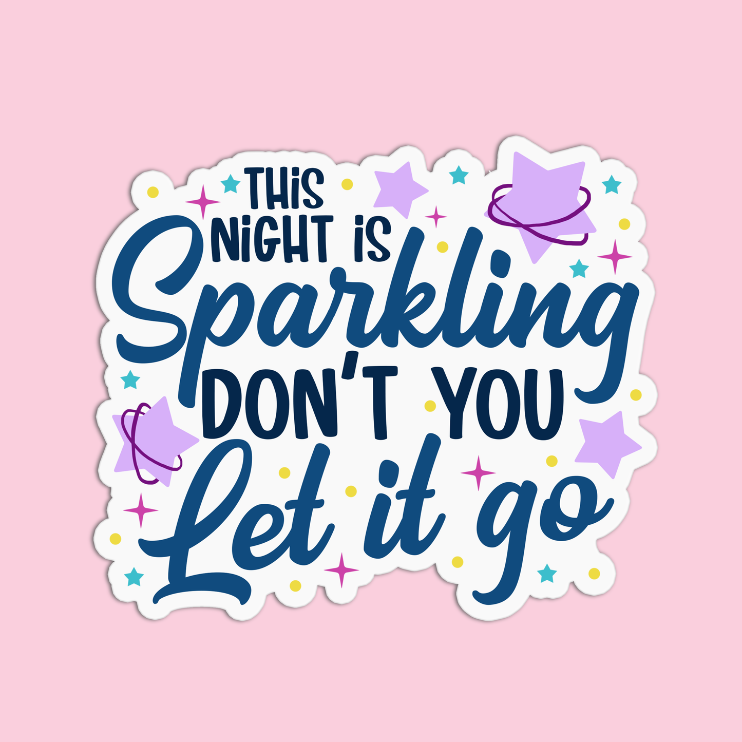 This night is sparkling don't you let it go Taylor Swift Sticker