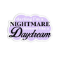 Darling I'm a nightmare dressed like a daydream Taylor Swift Sticker