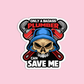 Only a badass plumber can save me Utility Worker Sticker