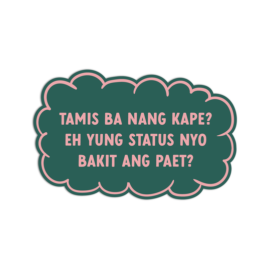 Tamis Ba Nang Kape Quotes For Coffee Sticker