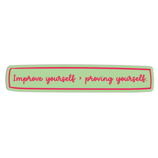 Improve, Don’t Prove Quote for Coffee Stickers