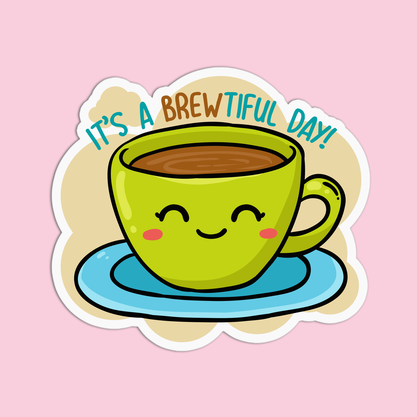 It's a BREWTiful Day Coffee Sticker