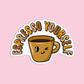 ESPRESSO Yourself Coffee Sticker