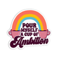 Pour myself a cup of ambition Dolly Parton Stickers