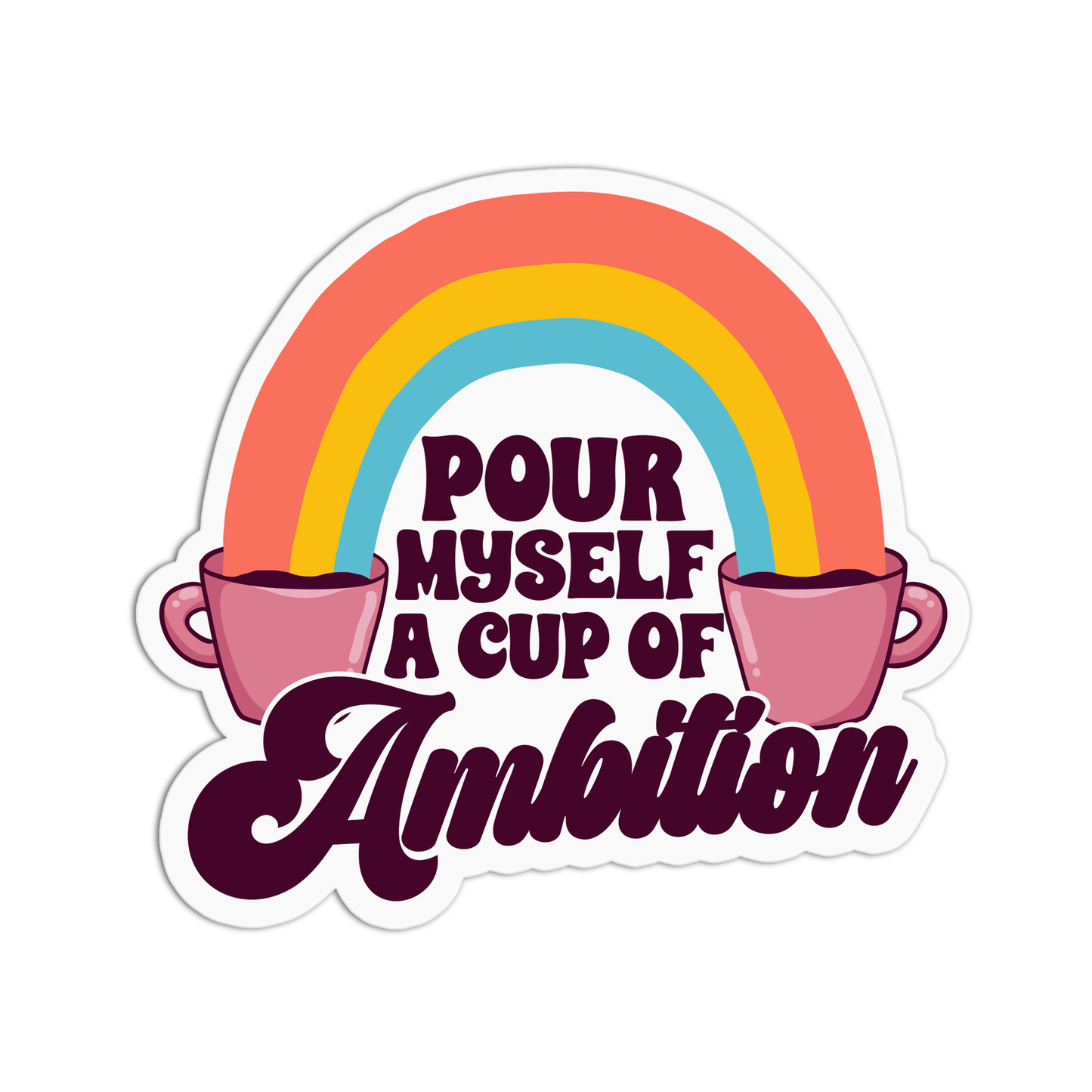 Pour myself a cup of ambition Dolly Parton Stickers