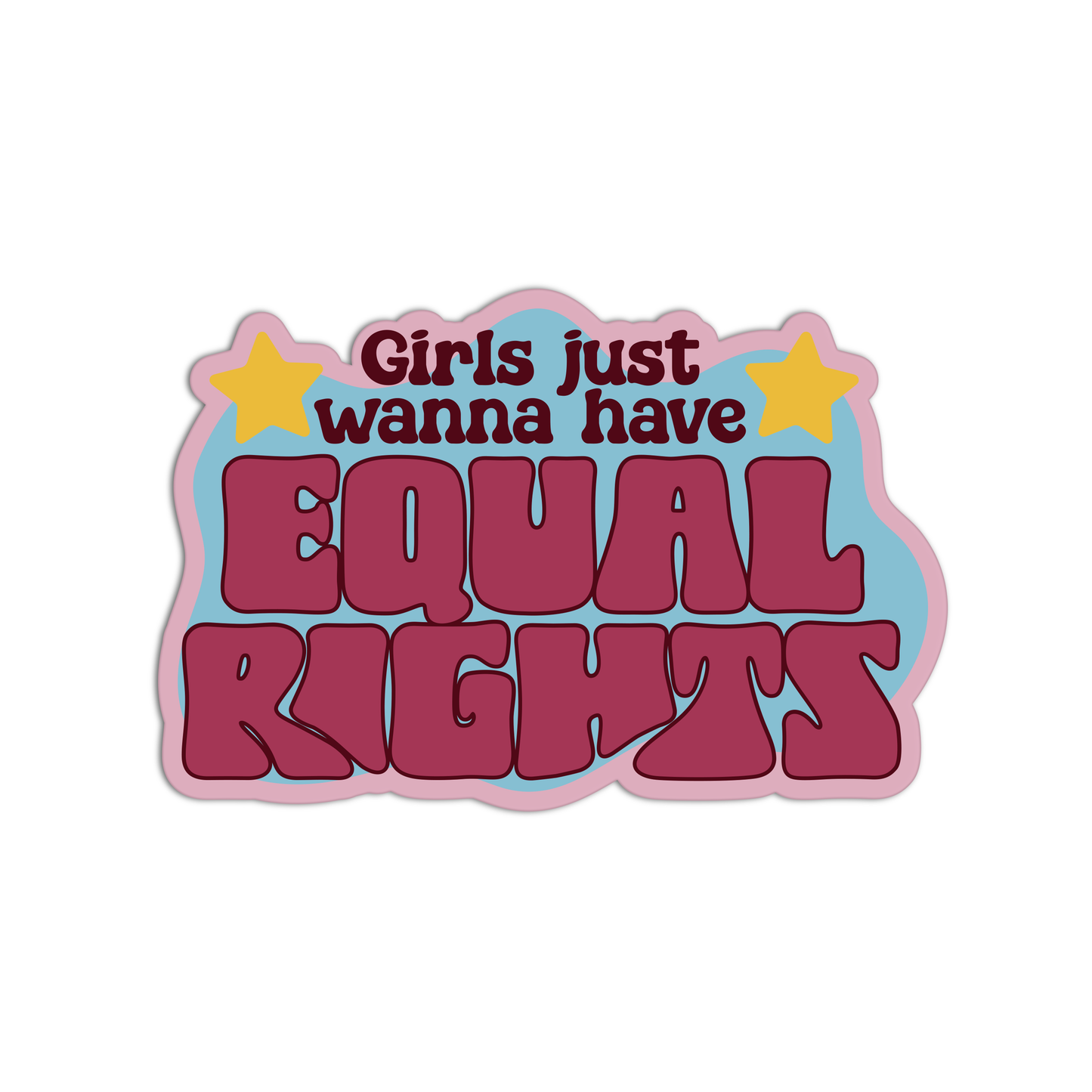 Girls Just Have Equal Rghts Feminism Sticker