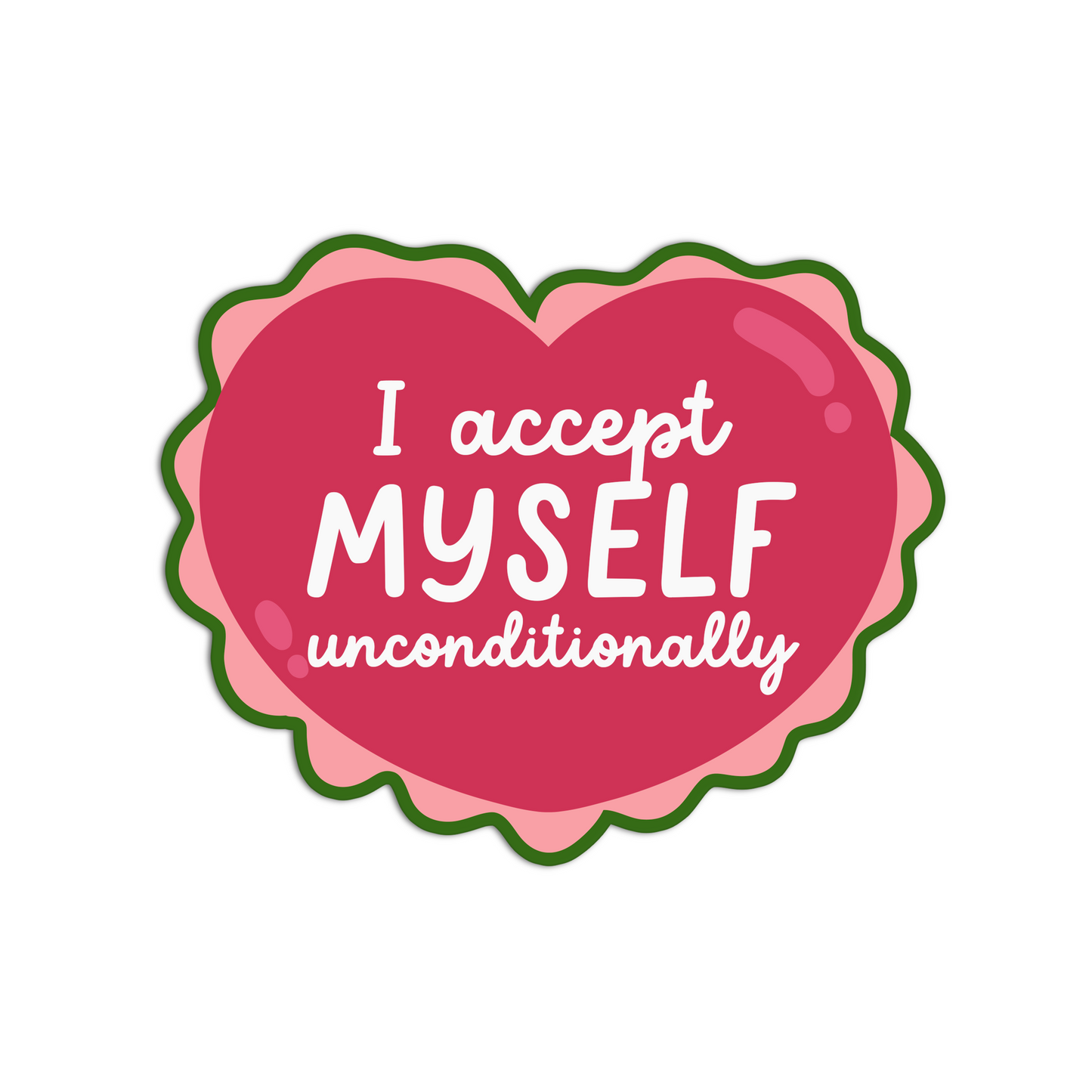 I accept myself unconditionally Affirmation Stickers