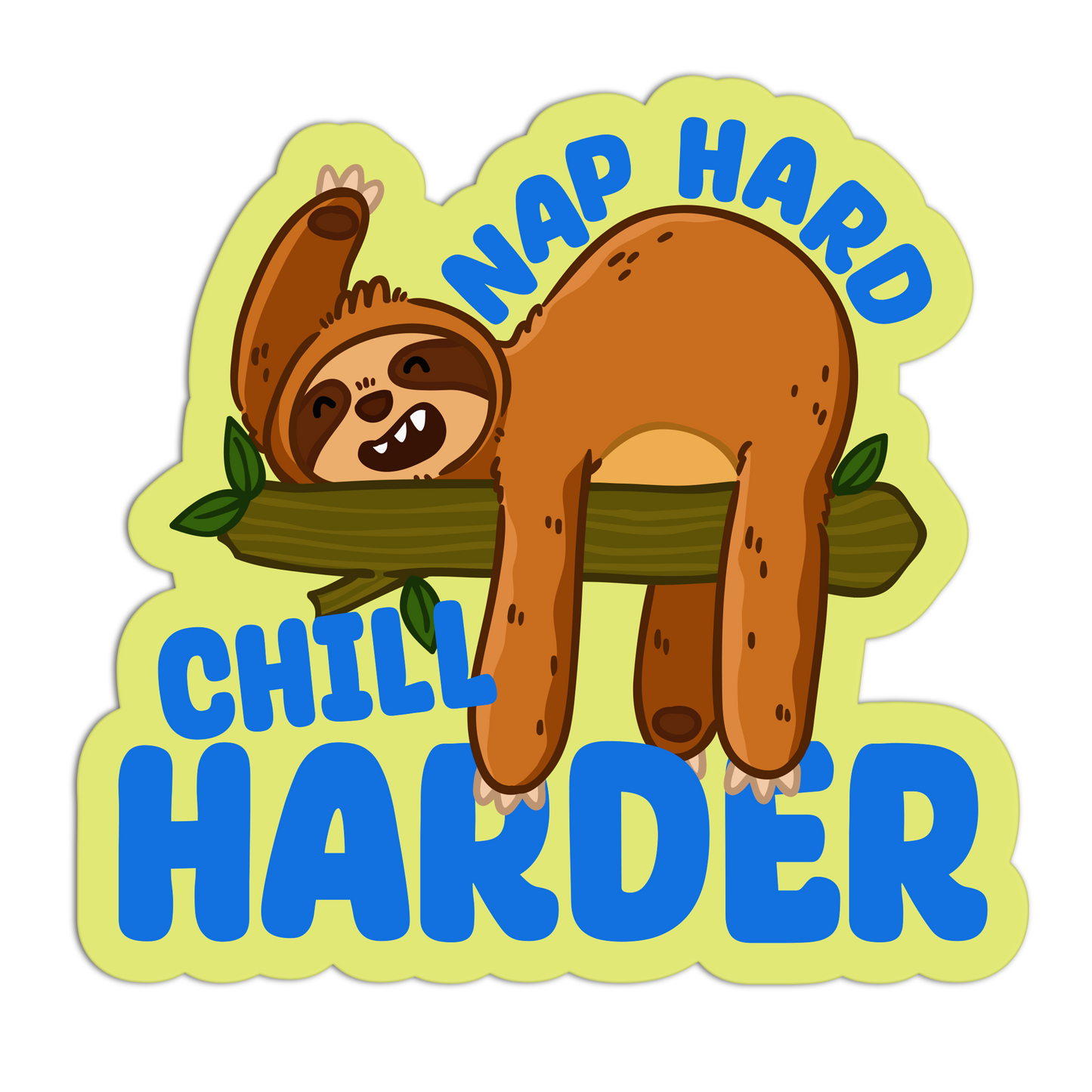 Nap Hard Chill Harder Sloth Sticker