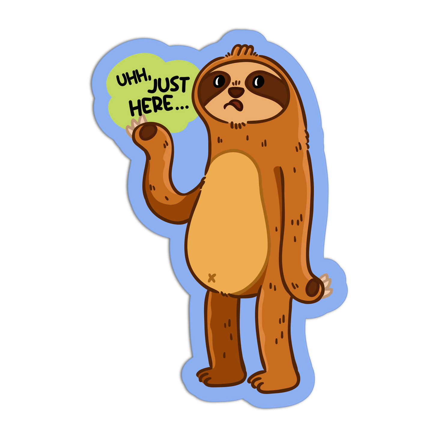 Just Here Sloth Sticker