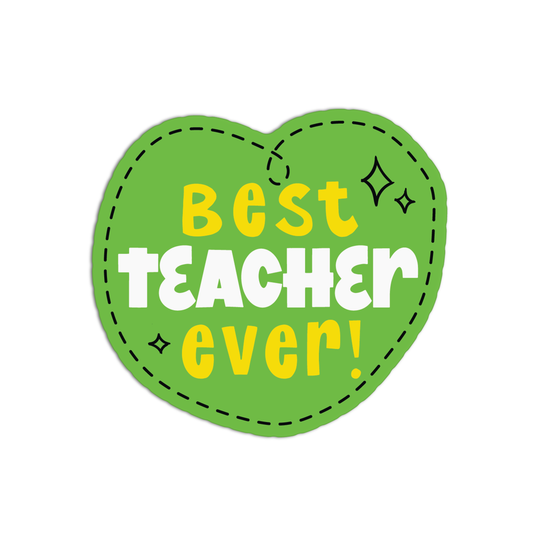 Best Teacher Ever Teacher  Sticker