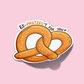 Es-pretzel-y for you Valentine's Sticker