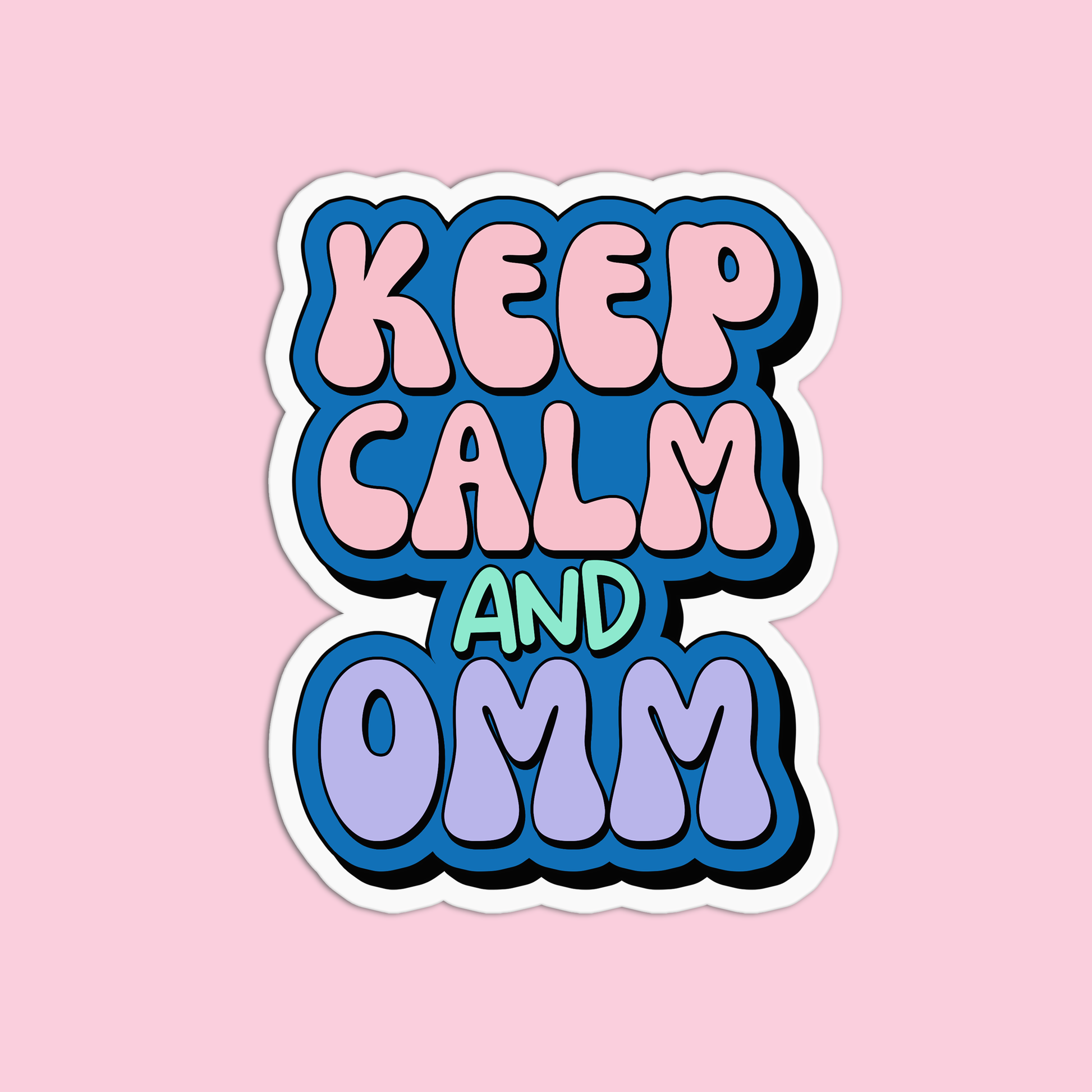 Keep Calm and Omm Yoga Stickers – GirlsPrintingHouse