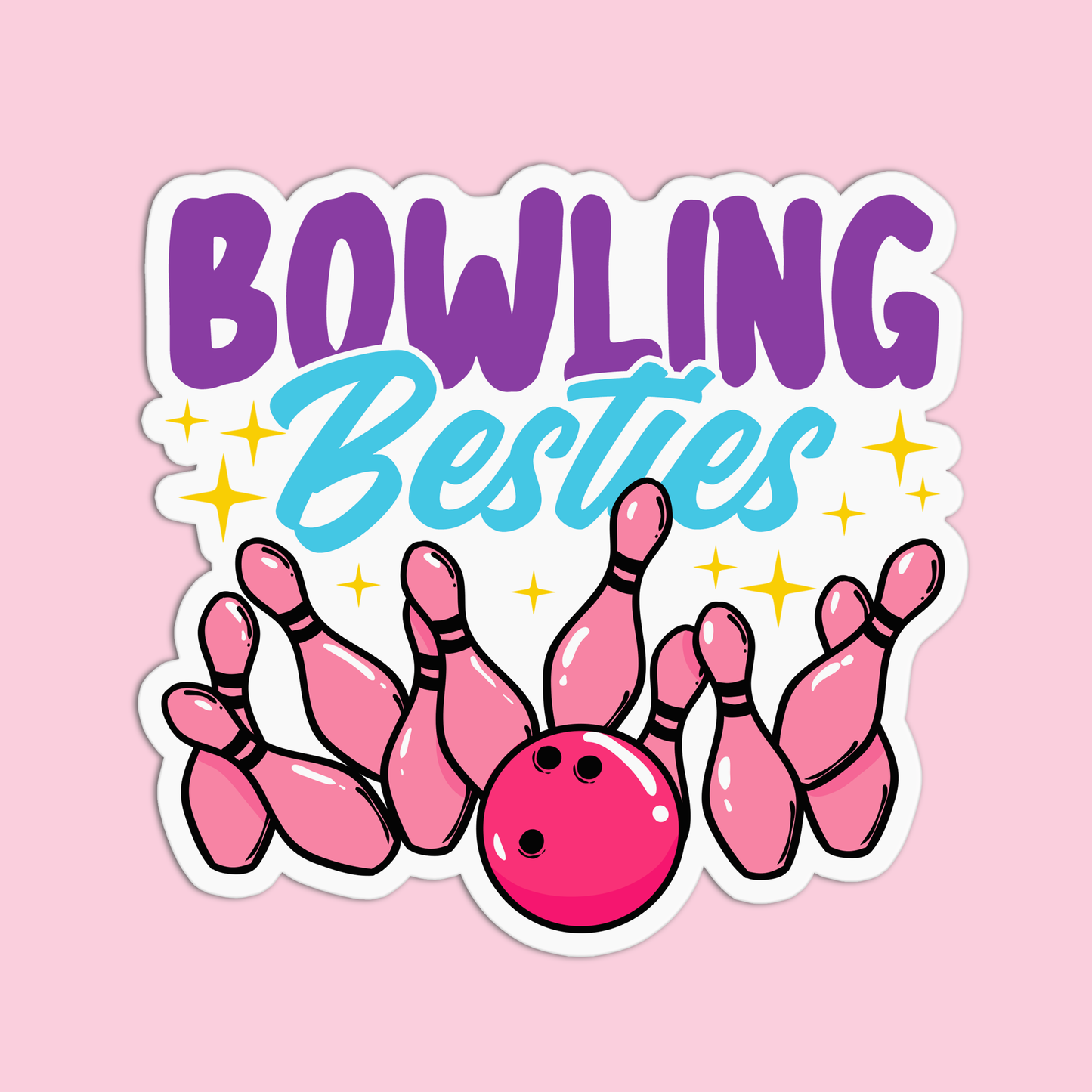 Bowling Besties 2 Forever Sticker