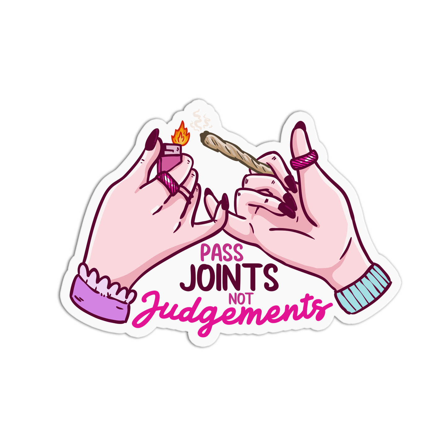 Pass joints not judgments Sticker