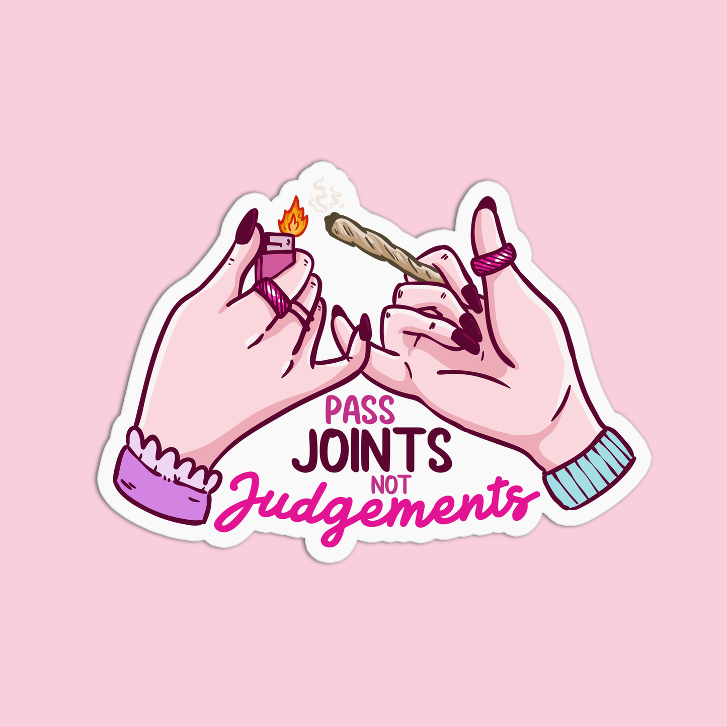 Pass joints not judgments Sticker