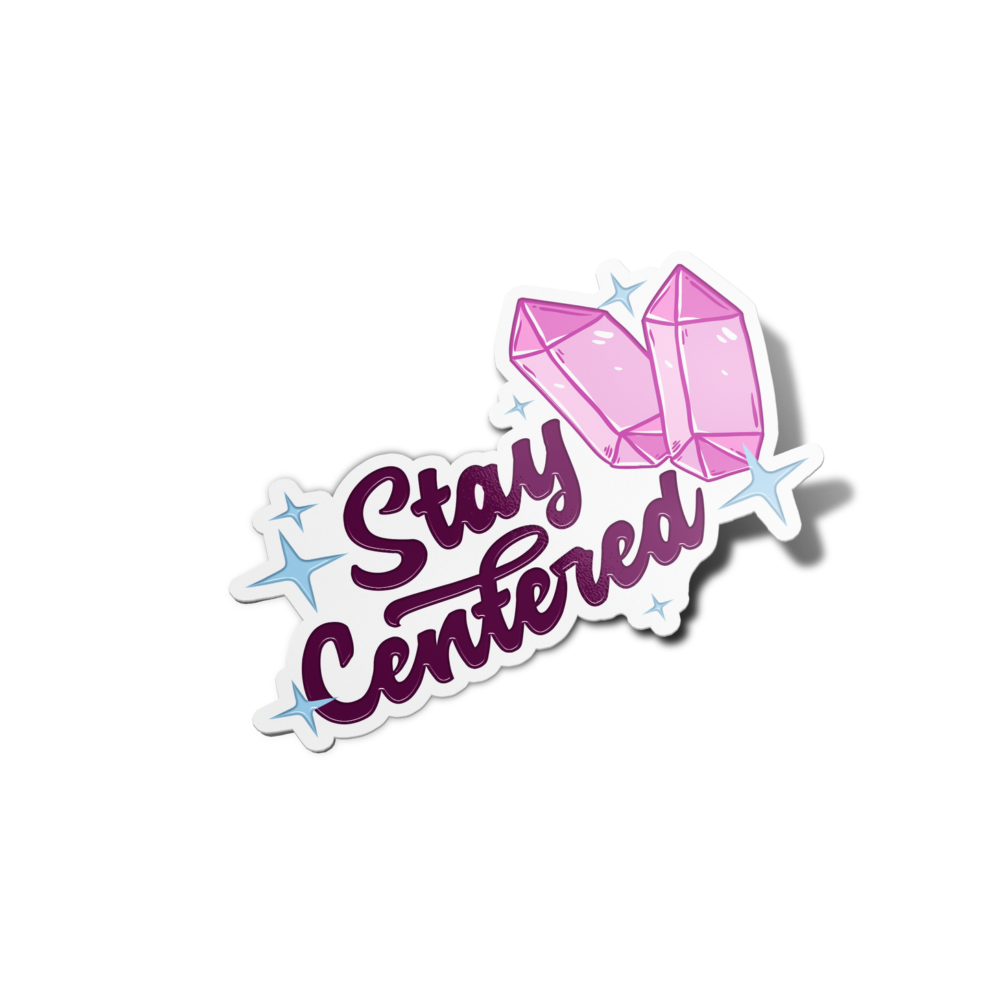 Stay Centered Crystals Stickers