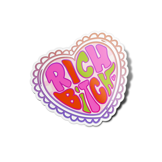 Rich Bitch  Sticker