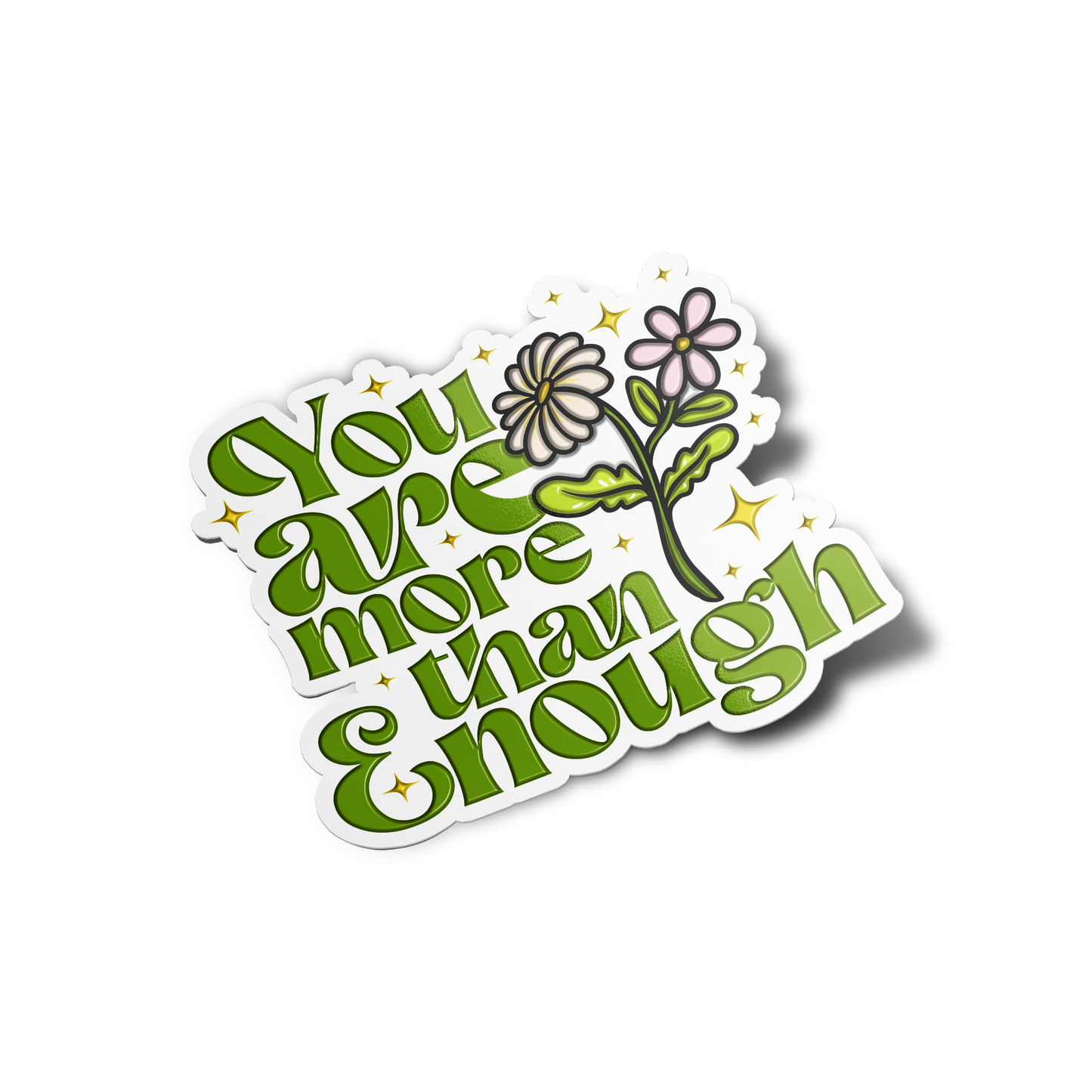 You are more than enough Sticker