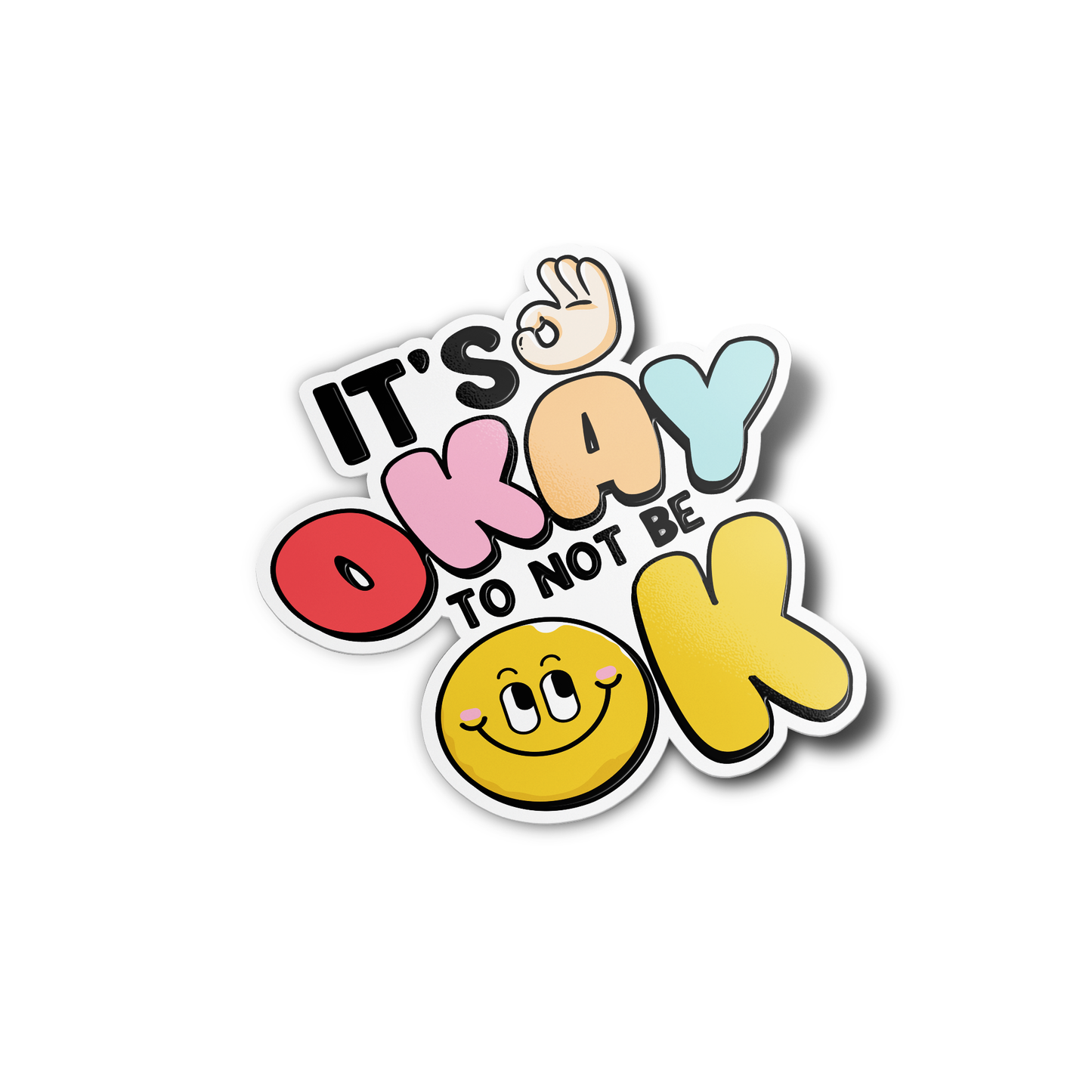 It's OKAY to not be OK Smiley Sticker