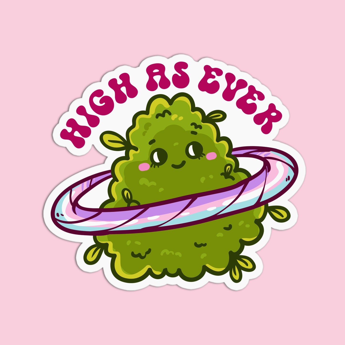 High as ever Sticker