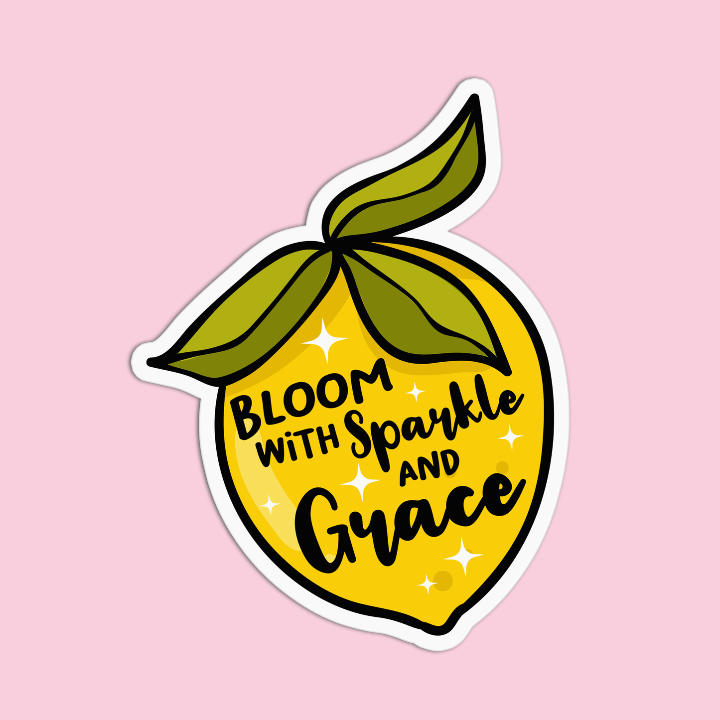 Bloom with sparkle and grace Positive Quotes Sticker